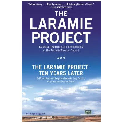 Laramie Project &amp; the Laramie Project: Ten Years Later