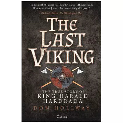 Last Viking: The True Story of King Harald Hardrada
